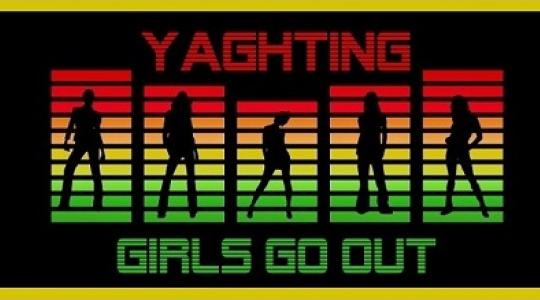 ★★★ YACHTING ★★ ★GIRLS GO OUT ★★★