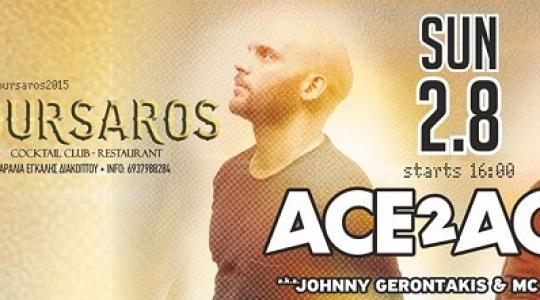 ★Ace 2 Ace★JOHNNY GERONTAKIS & STEVE MC @ Koursaros Club