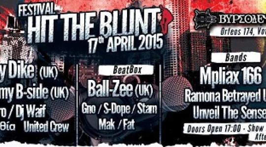 Hit The Blunt Festival: Dirty Dike, Dj Sammy B-Side (UK) , Ball-Zee (UK), Detro (GR), Special Guests