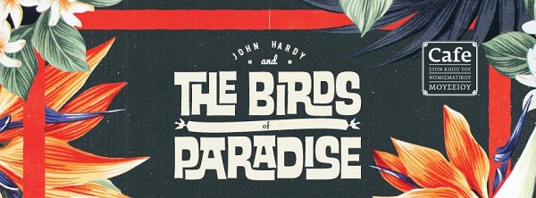 John Hardy & The Birds Of Paradise LIVE