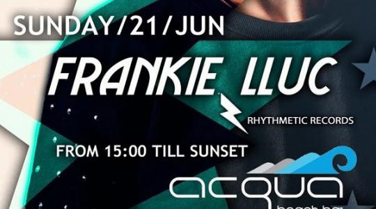 FRANKIE LLUC στο ACQUA Beach Bar