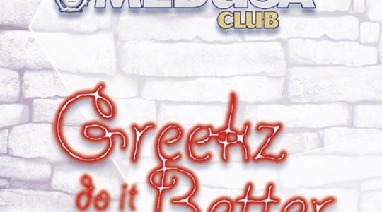 Greekz Do It Better @ MEDUSA CLUB