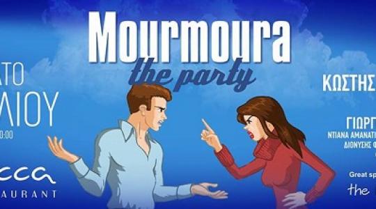 Mourmoura The Party !