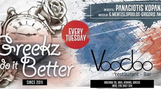 Greekz Do It Better @ VOODOO restaurant-bar