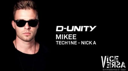 D-UNITY, MIKEE,  TECH1NE, NICK A @ VICE VERSA