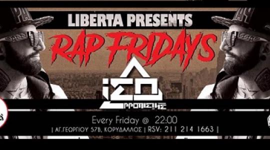 Rap Fridays απο τον  Ισορροπιστή στο Liberta!