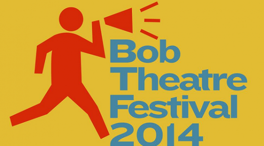 Bob Theatre Festival 2014: Το πρόγραμμα!