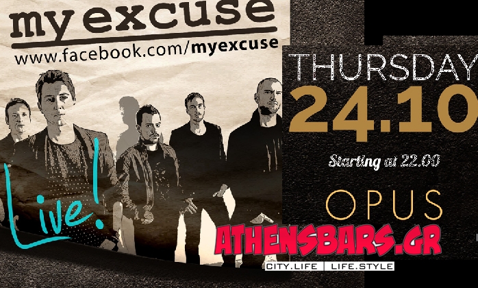 Το Athensbars σας πάει στο OPUS INNER PLEASURE με τους My Excuse‏!