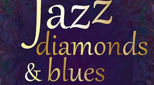 “Jazz Diamonds and Βlues”