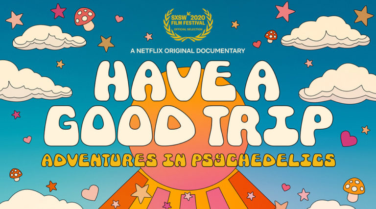 Ψυχεδέλεια με το Have a Good Trip: Adventures in Psychedelics του Netflix